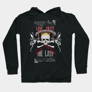 Live Fast Die Last Hoodie